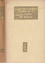 Libro n 9, Le cose, La gente