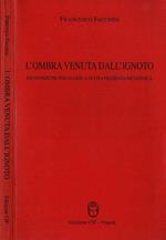 L' ombra venuta dall'ignoto