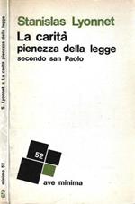 La carità, pienezza della legge secondo San Paolo
