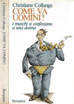 Come va uomini?