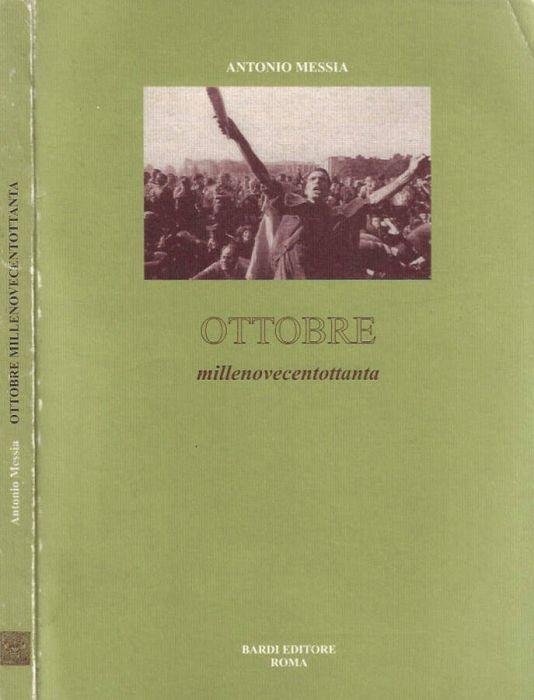 Ottobre millenovecentottanta - Antonio Messia - copertina