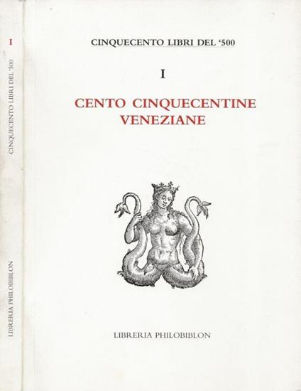 Libreria Philobiblon - Cinquecento libri del '500. Vol. I - copertina