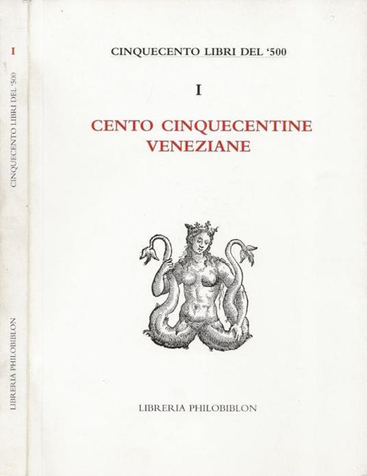 Libreria Philobiblon - Cinquecento libri del '500. Vol. I - copertina