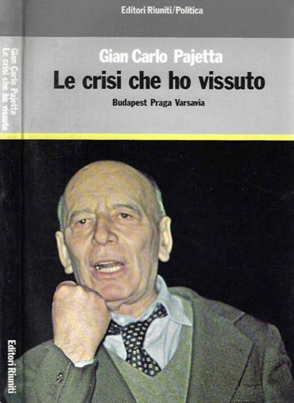 Le crisi che ho vissuto - Giancarlo Pajetta - copertina