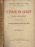 L' oasi di Ghat e sue adiacenze. Notizie raccolte dal capitano Bourbon del Monte Santa Maria