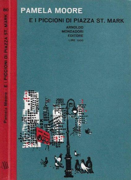 E i piccioni di Piazza St. Mark - Pamela Moore - copertina