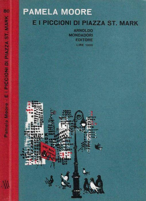 E i piccioni di Piazza St. Mark - Pamela Moore - copertina