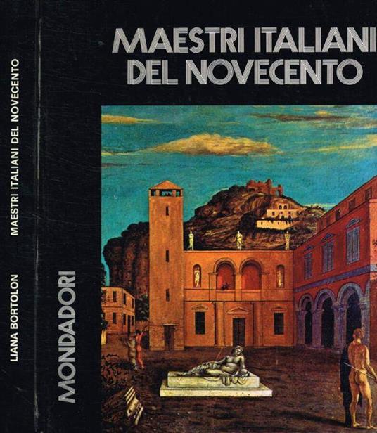 I maestri italiani del '900 - Liana Bortolon - copertina
