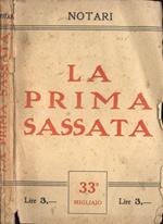 La prima sassata