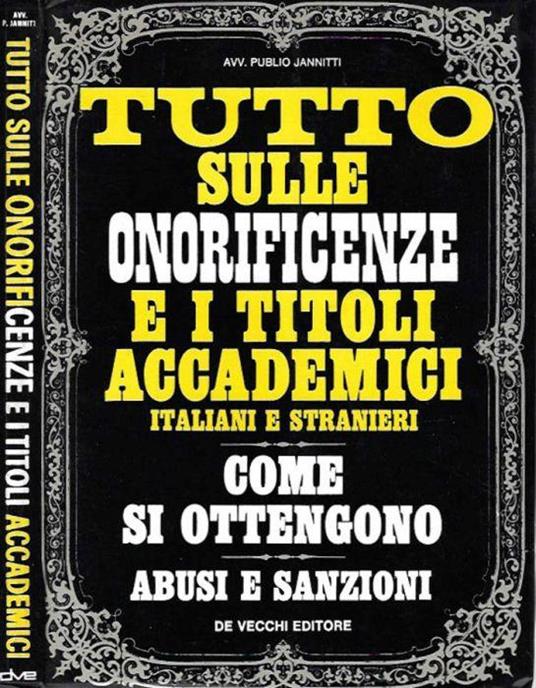 Tutto su sulle onorificenze e i titoli accademici italiani e stranieri - copertina