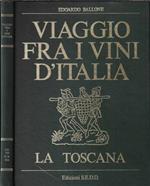 Viaggio fra i vini d'Italia- La Toscana
