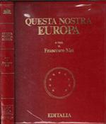 Questa Nostra Europa
