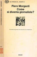 Come si diventa giornalista?