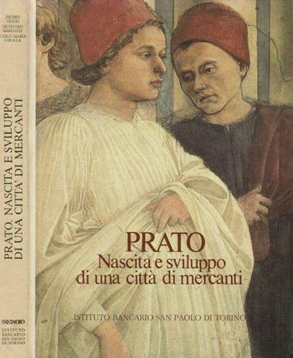 Prato. Nascita e sviluppo di una città di mercanti - Pietro Vestri - copertina