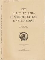 Atti dell'Accademia di Scienze Lettere e Arti di Udine