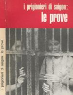 I prigionieri di Saigon: le prove