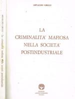 La criminalità mafiosa nella società postindustriale