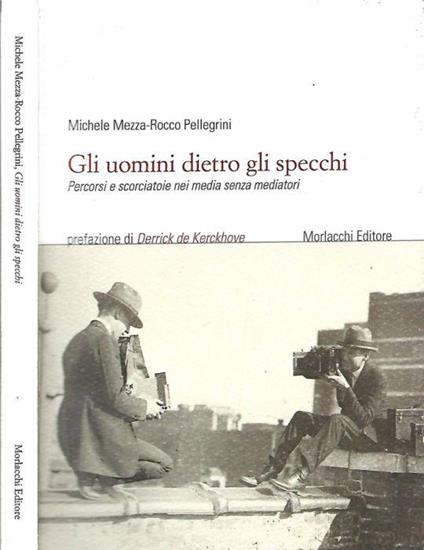 Gli Uomini dietro gli specchi - Michele Mezza - copertina