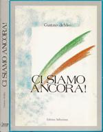 Ci siamo ancora!