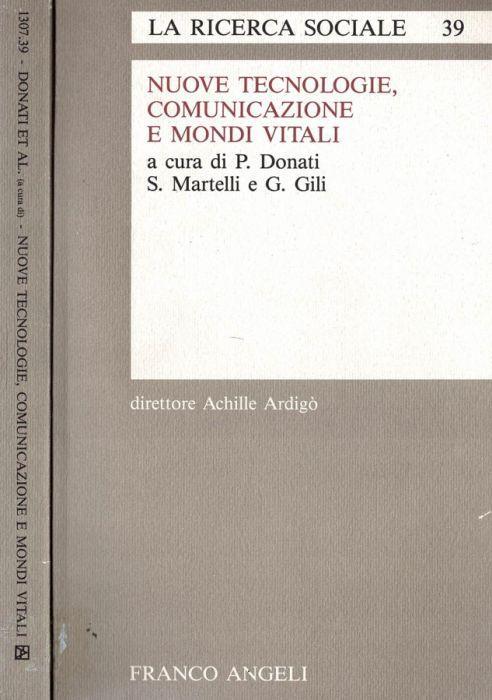 Nuove tecnologie, comunicazione e mondi vitali - Paolo Donati - copertina