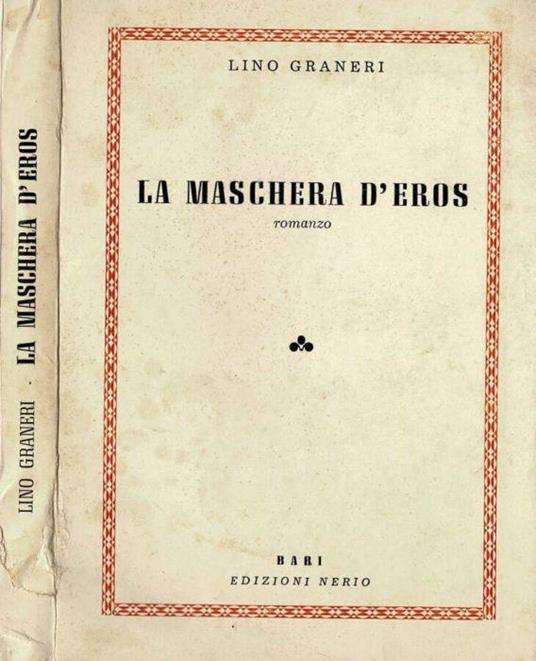 La maschera d'Eros - Lino Graneri - copertina