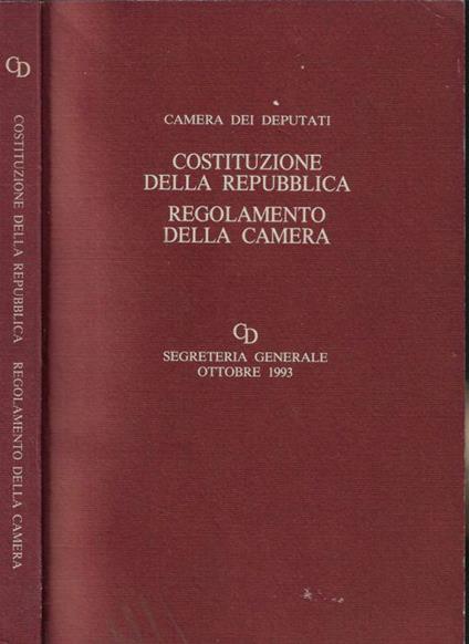 Costituzione della Repubblica. Regolamento della Camera - copertina