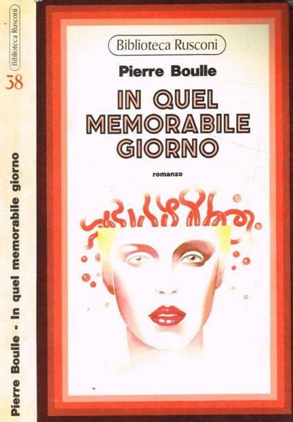 In quel memorabile giorno - Pierre Boulle - copertina