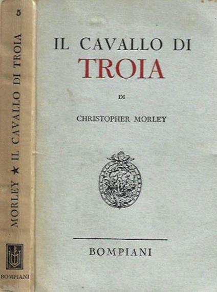 Il cavallo di Troia - Christopher Morley - copertina