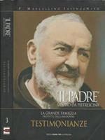 Il Padre. Santo Pio da Pietrelcina - Vol. 3 di: P. Marcellino IasenzaNiro