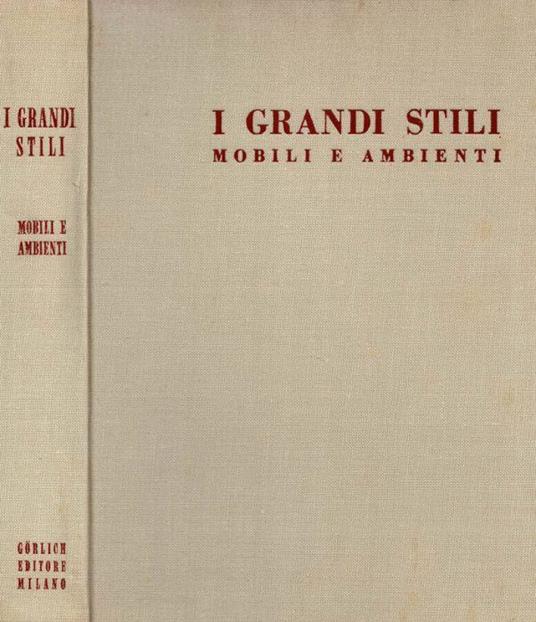 I grandi stili - Mobili e ambienti - A.a.v.v. - copertina