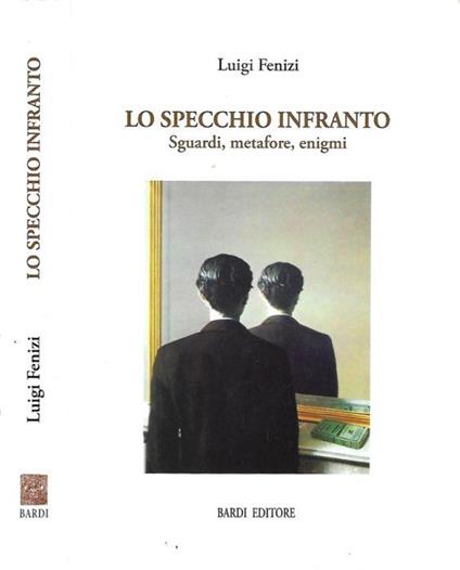 Lo Specchio Infranto - Luigi Fenizi - copertina
