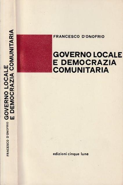 Governo locale e democrazia comunitaria - Francesco D'Onofrio - copertina