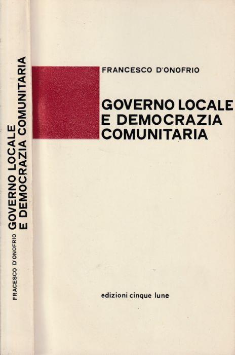 Governo locale e democrazia comunitaria - Francesco D'Onofrio - copertina