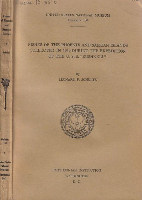 Fishes of the phoenix and samoan islands collected in 1939 during the expedition of the U. S. S. "Bushnell" - Leonard P. Schultz - copertina