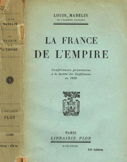 La France de l'Empire - Louis Madelin - copertina