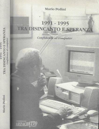 1991-1995 Tra disincanto e speranza - Mario Pedini - copertina