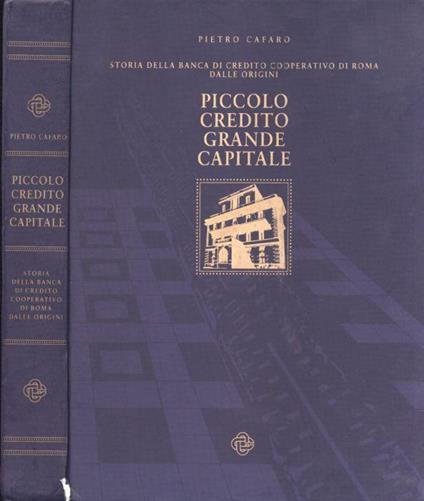 Piccolo credito, grande capitale - Pietro Cafaro - copertina