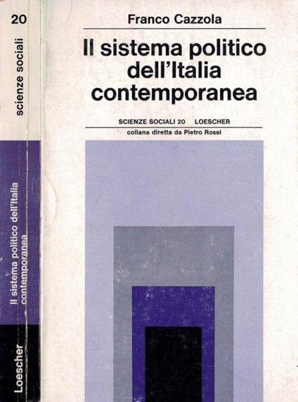 Il sistema politico dell'Italia contemporanea - Franco Cazzola - copertina