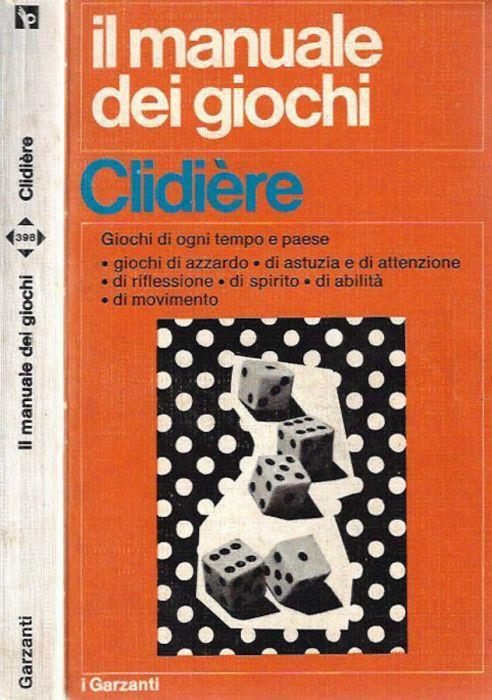 Il manuale dei giochi - Martine Clidiére - copertina
