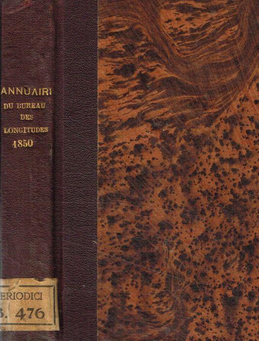 Annuaire pour l'an 1850 publié par le bureau des longitudes - copertina