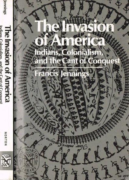 The invasion of America - Francis Jennings - copertina
