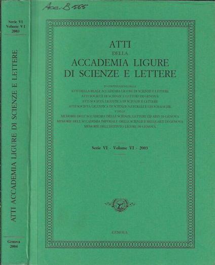 Atti della Accademia Ligure di scienze e lettere serie VI volume VI 2003 - copertina