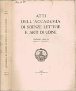 Atti dell'Accademia di Scienze Lettere e Arti di Udine