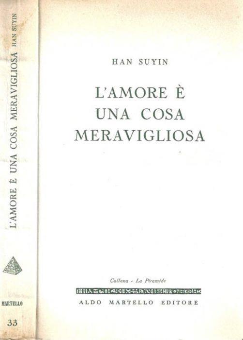 L' amore è una cosa meravigliosa - Han Suyin - copertina