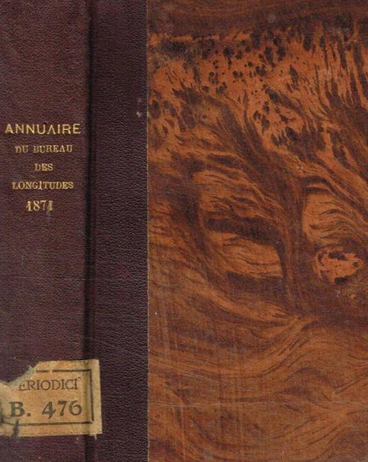 Annuaire pour l'an 1871 publié par le bureau des longitudes - copertina