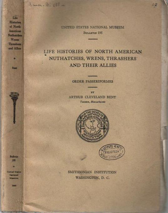 Life histories of North American nuthatches, wrens, thrashers, and their allies - Arthur Cleveland Bent - copertina