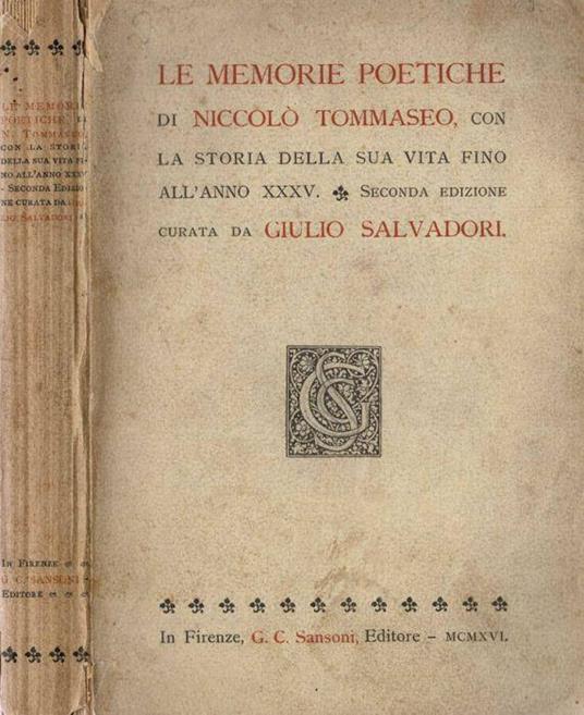 Le memorie poetiche di Niccolò Tommaseo con la storia della sua vita fino all'anno XXXV - Giulio Salvadori - copertina