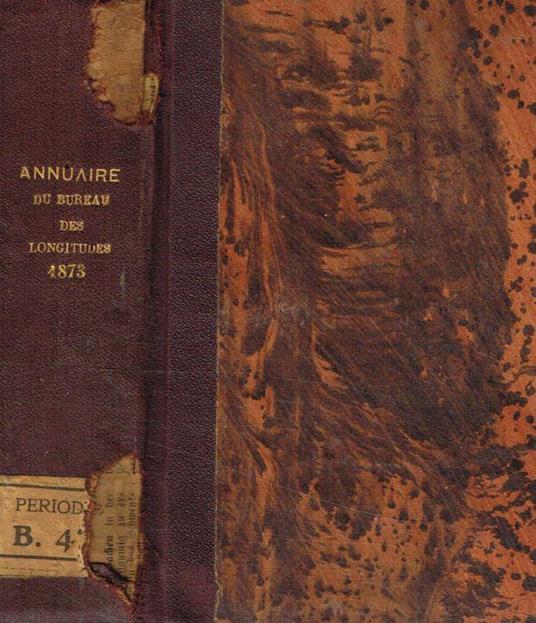 Annuaire pour l'an 1873 publié par le bureau des longitudes - copertina