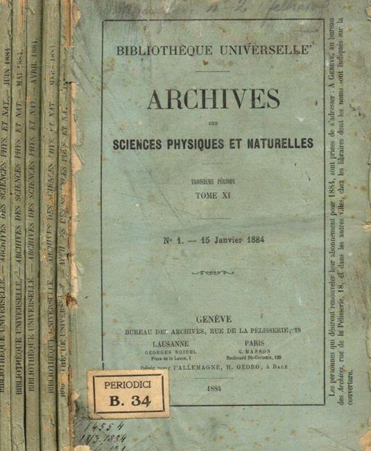 Bibliotheque Universelle. Archives des sciences physique et naturelles. Troisieme periode, tome 11, fasc.1, 3, 4, 5, 6, 1884 - copertina