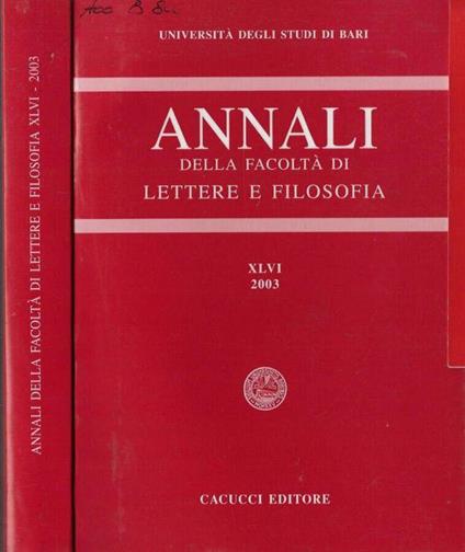 Università degli Studi di Bari annali della Facoltà di Lettere e Filosofia XLVI 2003 - copertina